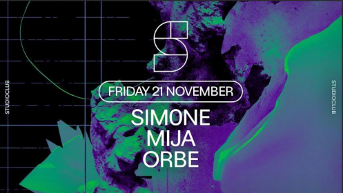 STUDIO x SIMONE / MIJA / ORBE: 21 noviembre