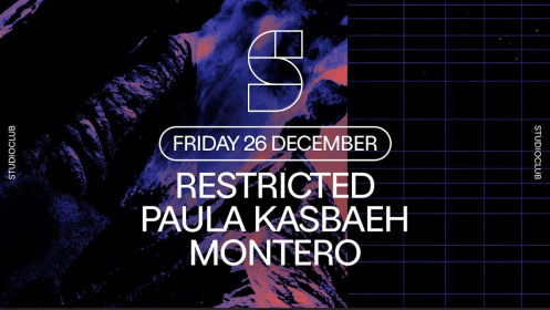 STUDIO x RESTRICTED / PAULA KASBAEH / MONTERO: 26 de diciembre