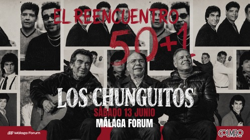 Entrada para Los Chunguitos en Málaga Forum por 15€