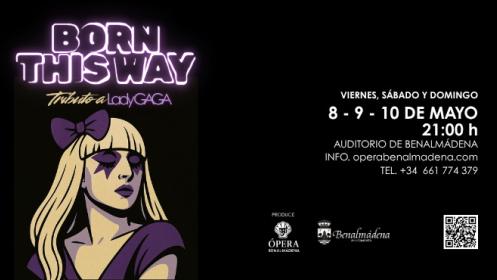Entrada al espectáculo BORN THIS WAY, tributo a Lady Gaga 